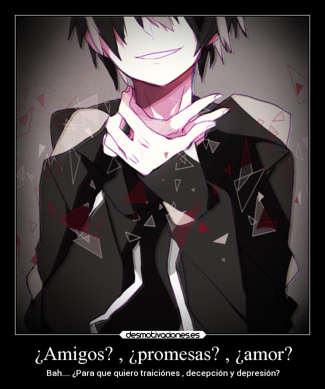 ¿Amigos? , ¿promesas? , ¿amor? - 