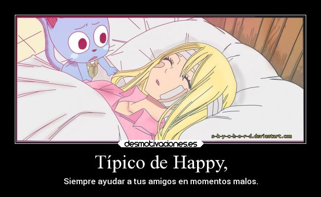 carteles amistad amigos anime fairy tail enfermo lucy happy desmotivaciones