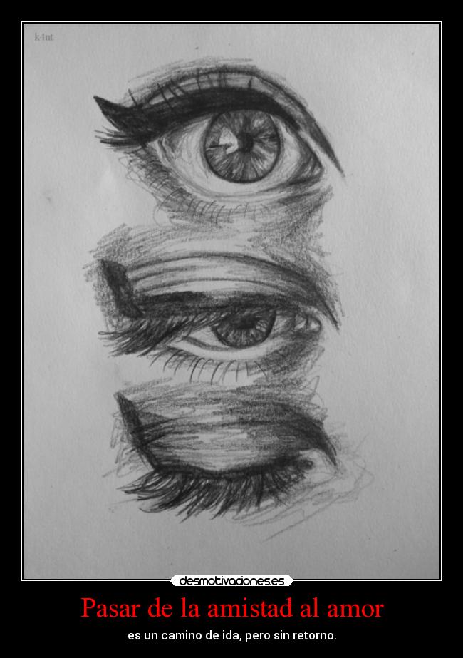 Pasar de la amistad al amor - es un camino de ida, pero sin retorno.