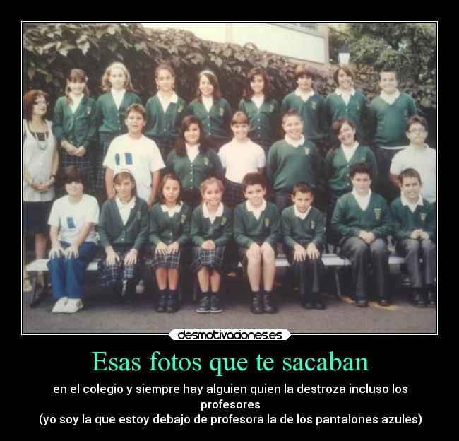 Esas fotos que te sacaban - 