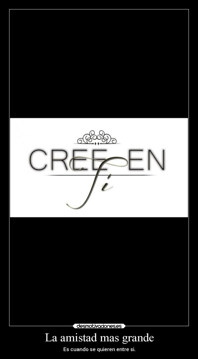 La amistad mas grande -