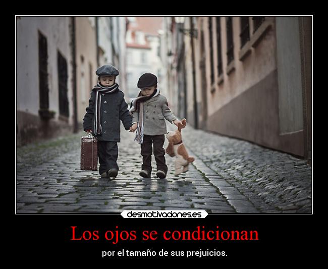 Los ojos se condicionan -