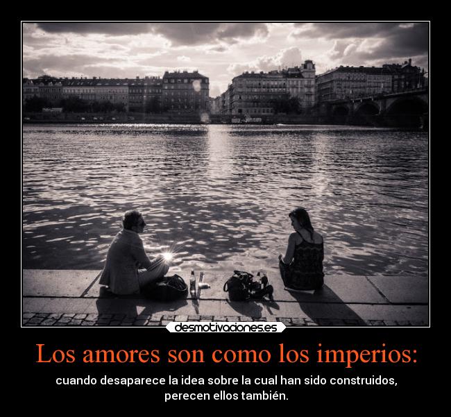 carteles amor amores imperios desmotivaciones