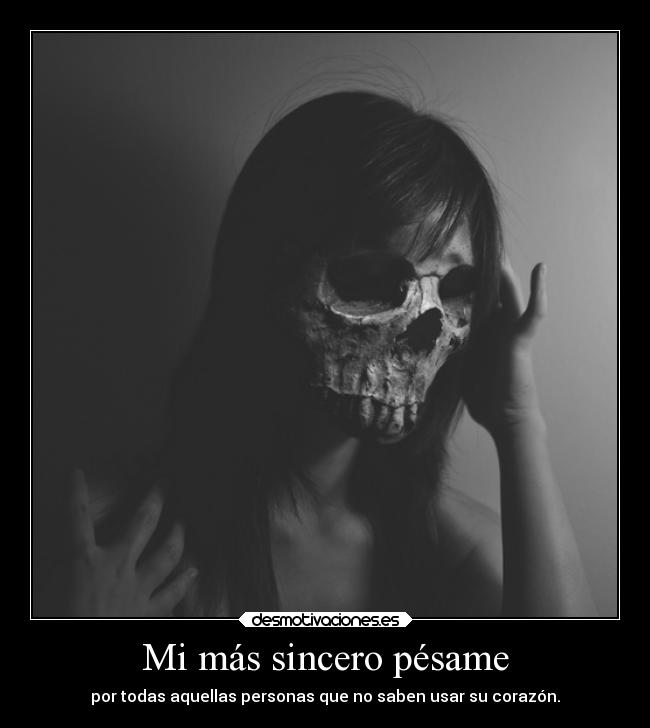 Mi más sincero pésame -