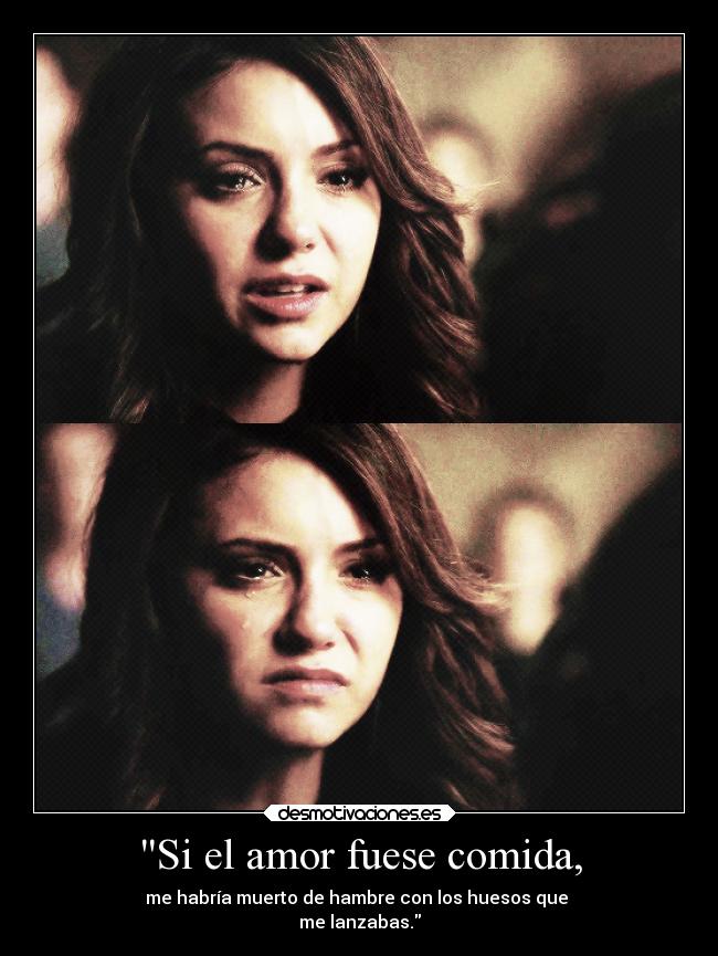 Si el amor fuese comida, - 