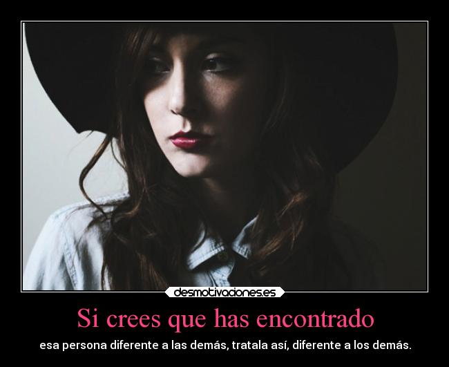 Si crees que has encontrado -