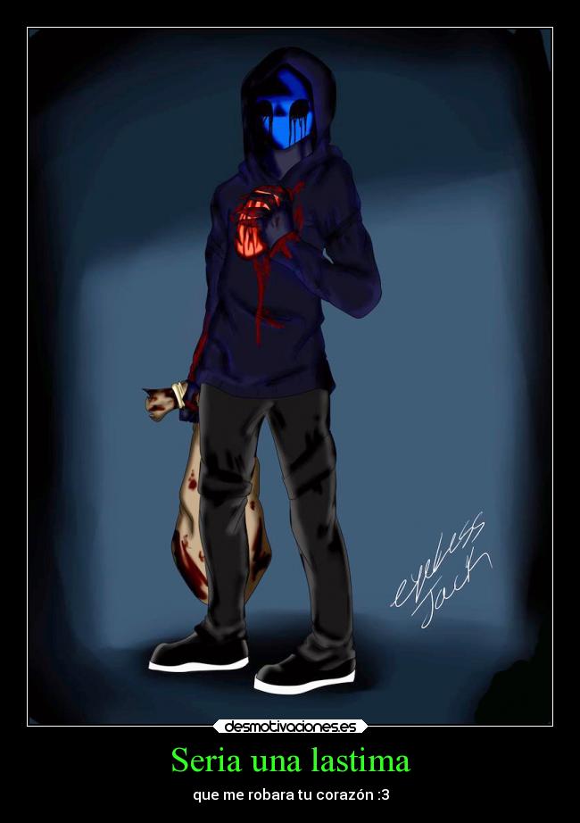 Seria una lastima - que me robara tu corazón :3