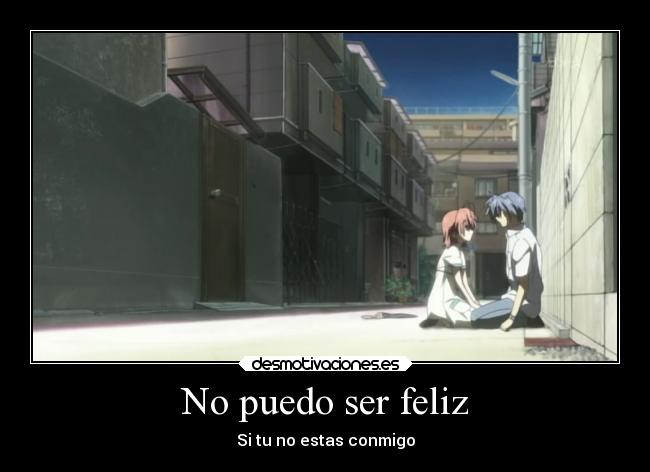 No puedo ser feliz -