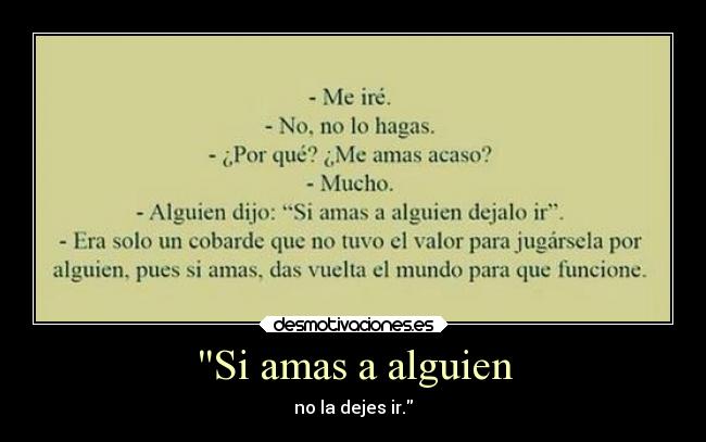 Si amas a alguien -