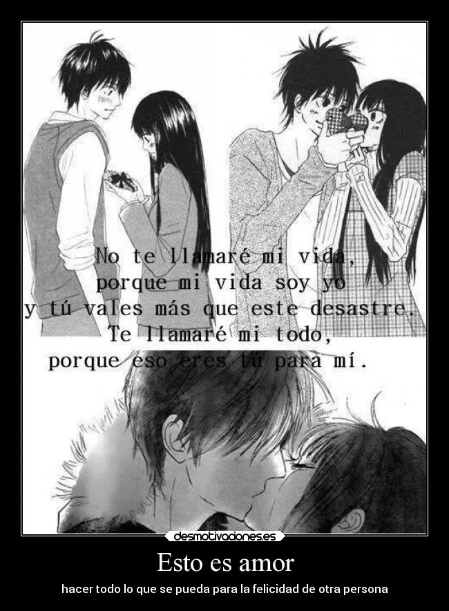 Esto es amor - hacer todo lo que se pueda para la felicidad de otra persona