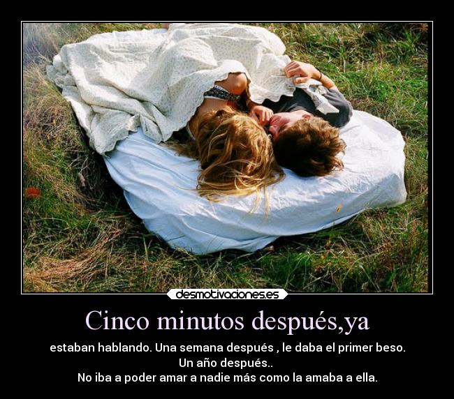 Cinco minutos después,ya - 