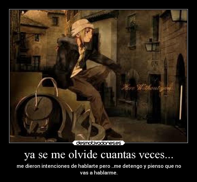 ya se me olvide cuantas veces... - 