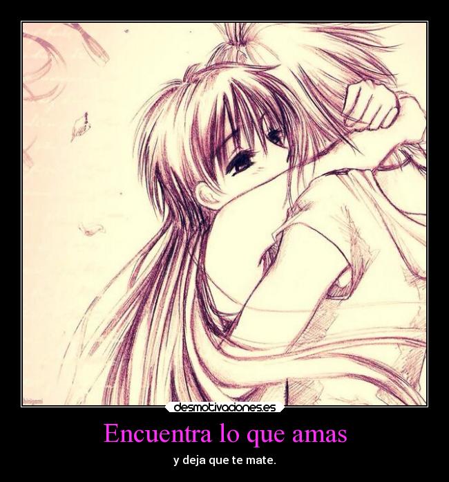 Encuentra lo que amas - 