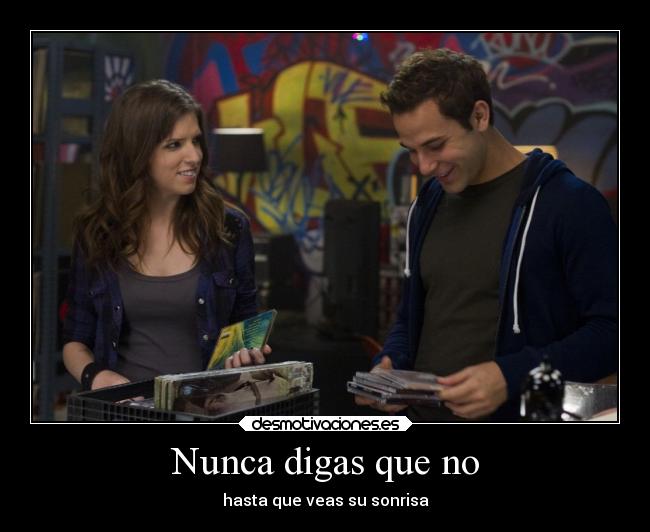 Nunca digas que no - 