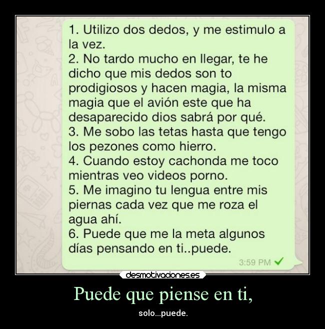 Puede que piense en ti, -