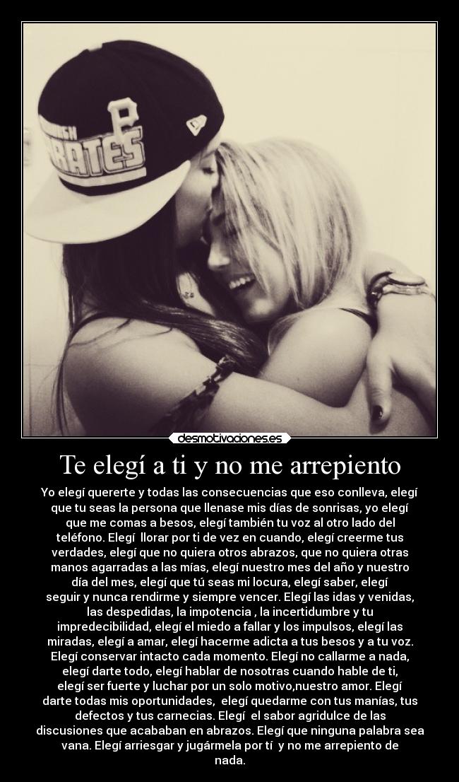 Te elegí a ti y no me arrepiento - 