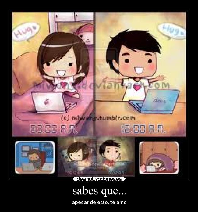 sabes que... -