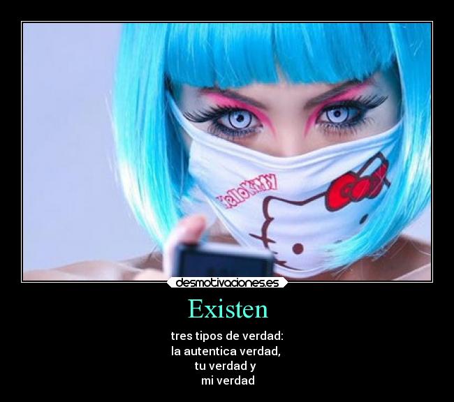 Existen -