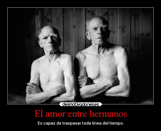 El amor entre hermanos -