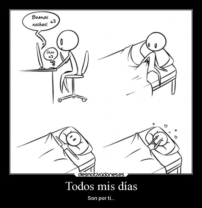 Todos mis días - Son por ti...♥