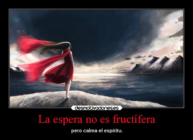 La espera no es fructífera -