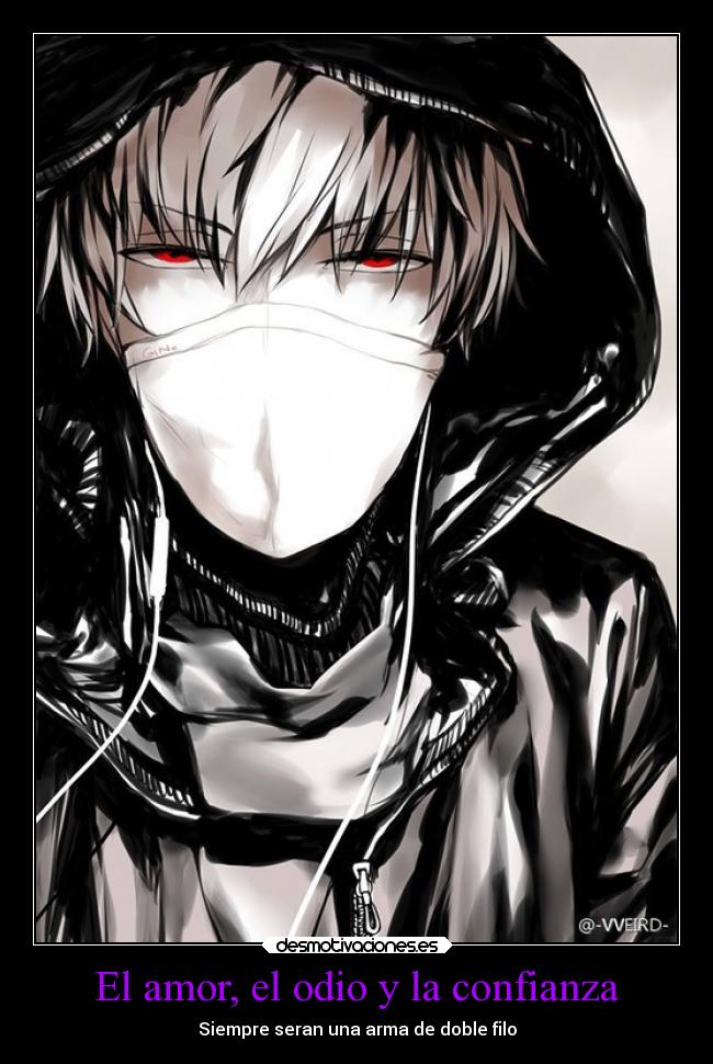 El amor, el odio y la confianza -