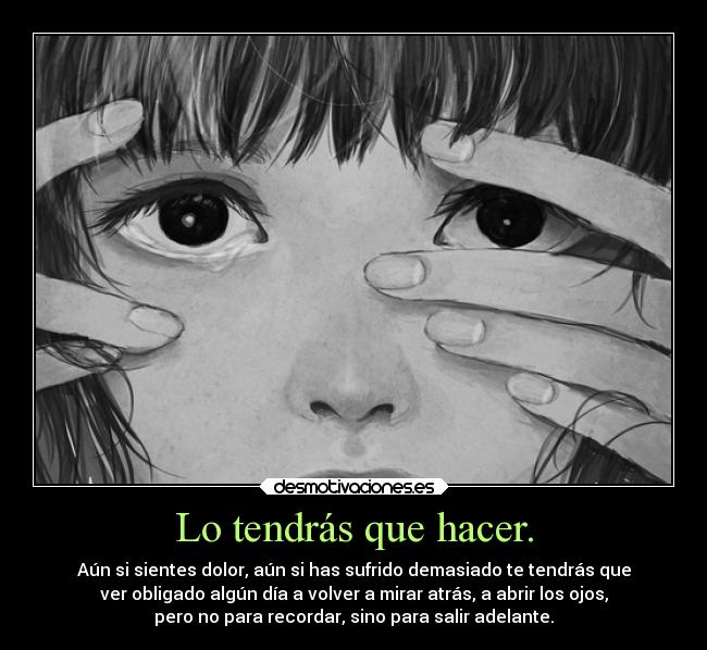 Lo tendrás que hacer. -