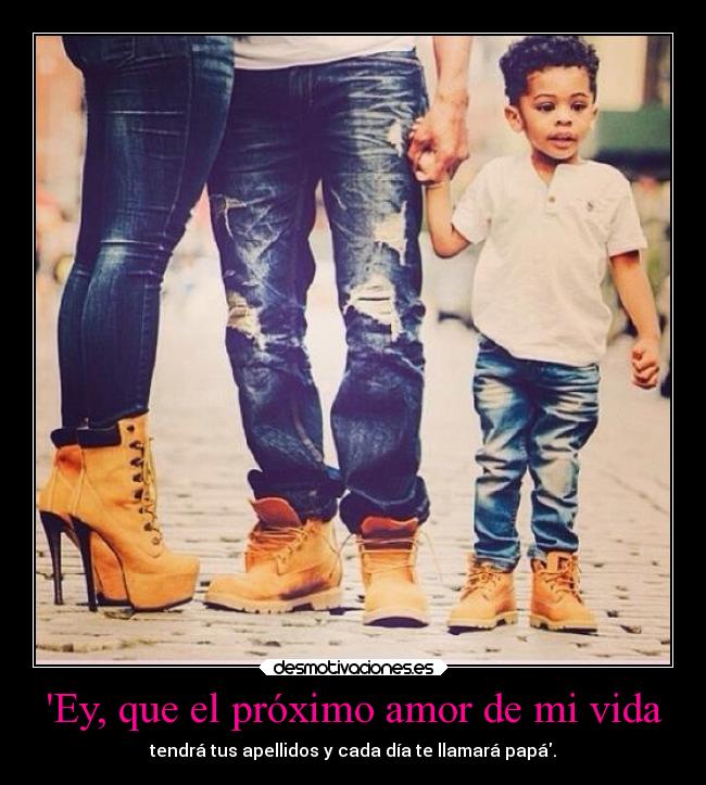 Ey, que el próximo amor de mi vida - 