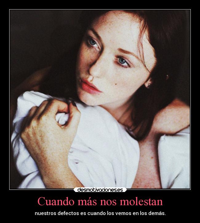 Cuando más nos molestan - 