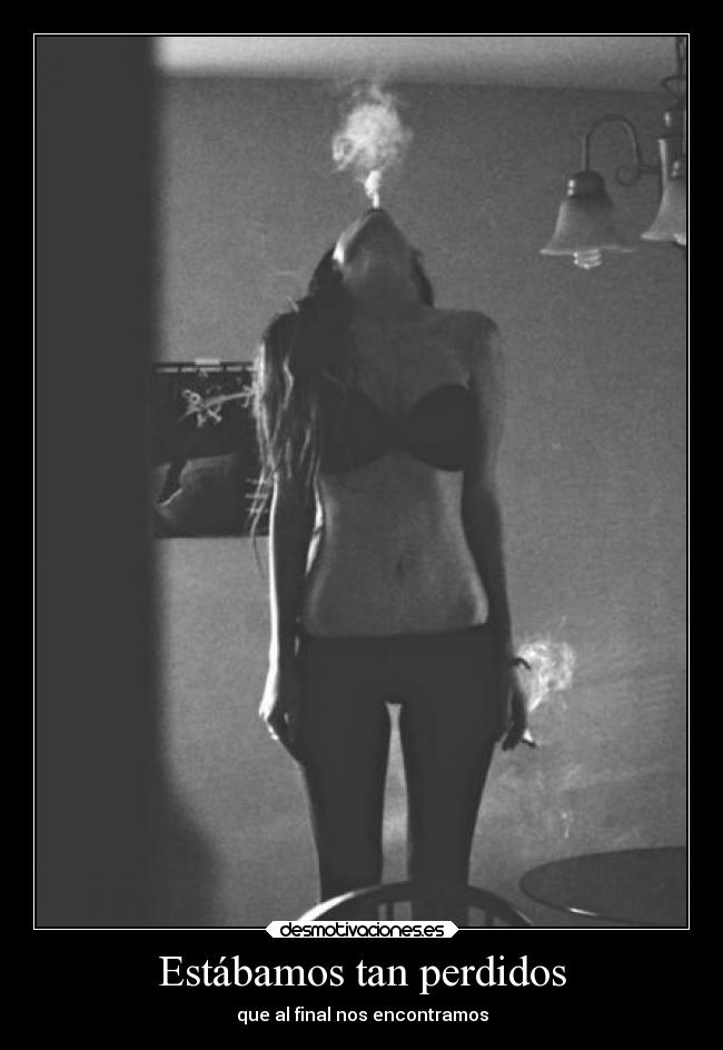 Estábamos tan perdidos - que al final nos encontramos