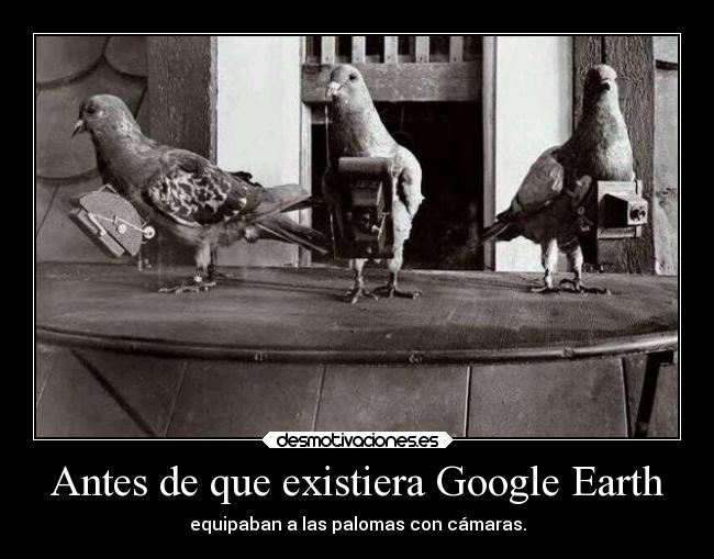 Antes de que existiera Google Earth -
