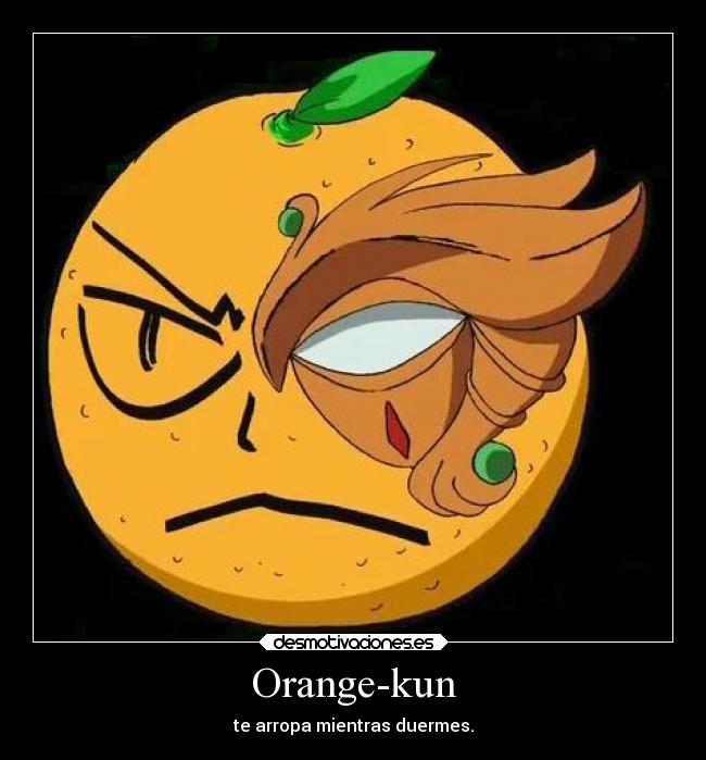 Orange-kun - te arropa mientras duermes.