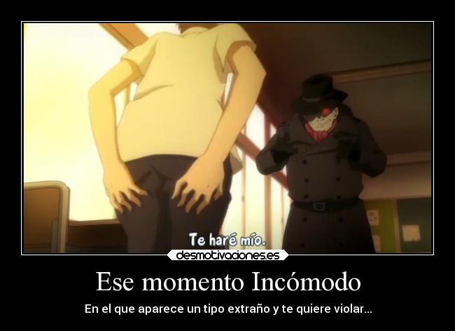 Ese momento Incómodo - 