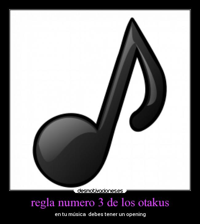 regla numero 3 de los otakus -