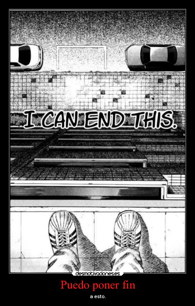 Puedo poner fin - a esto.