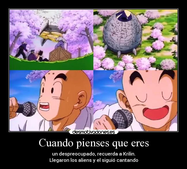 carteles anime dragonballz krilin despreocupado aliens desmotivaciones
