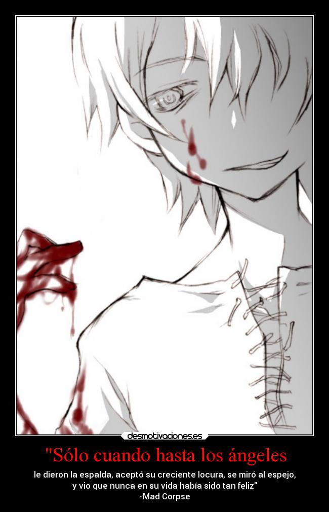 Sólo cuando hasta los ángeles - 