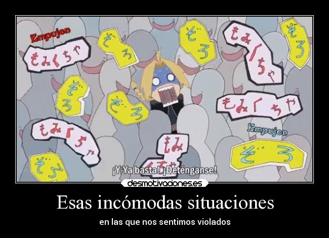 Esas incómodas situaciones -