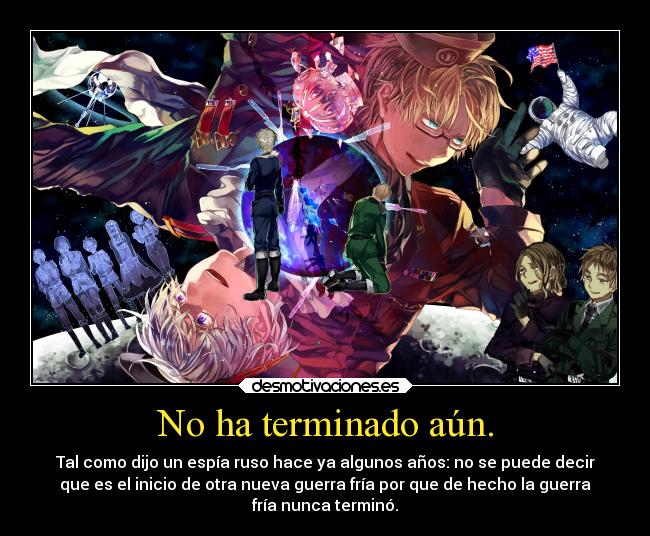 No ha terminado aún. -