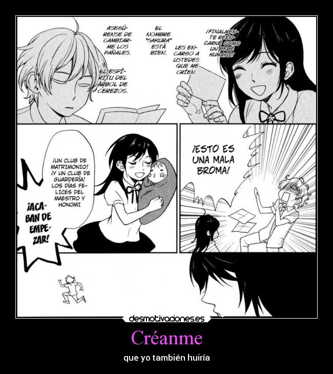 Créanme - que yo también huiría