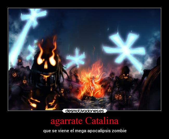 agarrate Catalina - que se viene el mega apocalipsis zombie