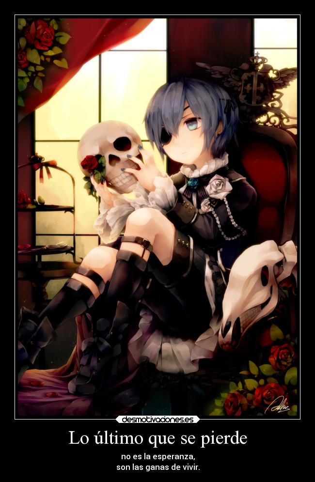 carteles anime muerte vida esperanza redgame manga kuroshitsuji ciel phantomhive desmotivaciones