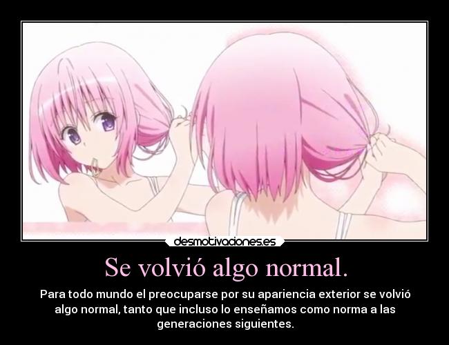 carteles anime nos volvimos materialistas superficiales momo velia deviluke toloverudarkness desmotivaciones