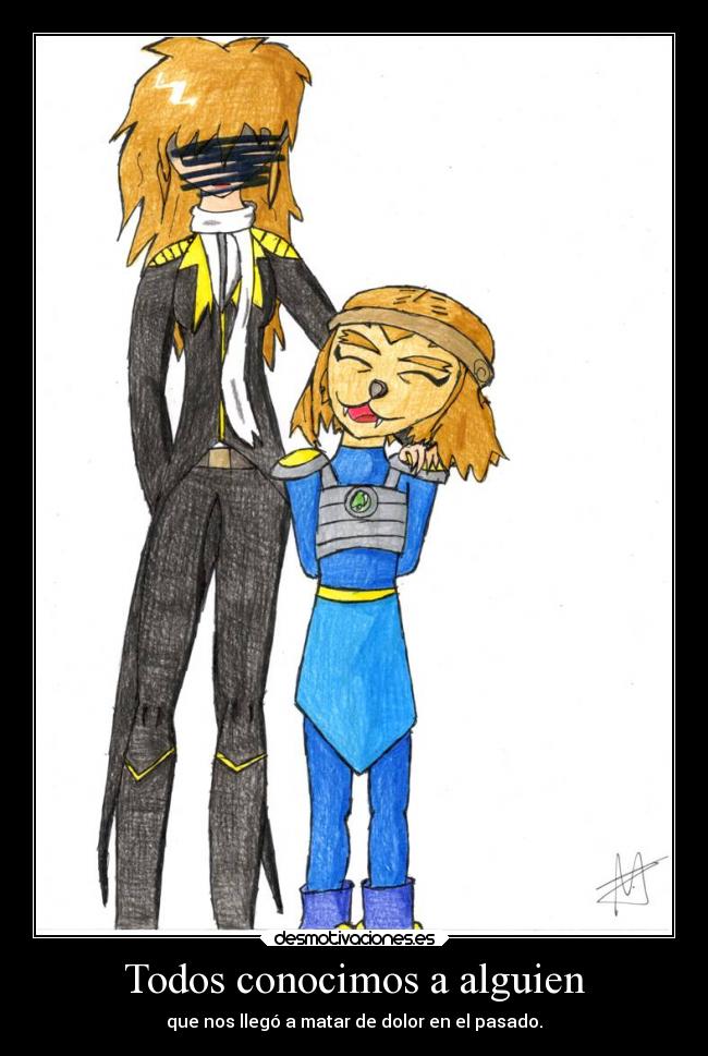 Todos conocimos a alguien -