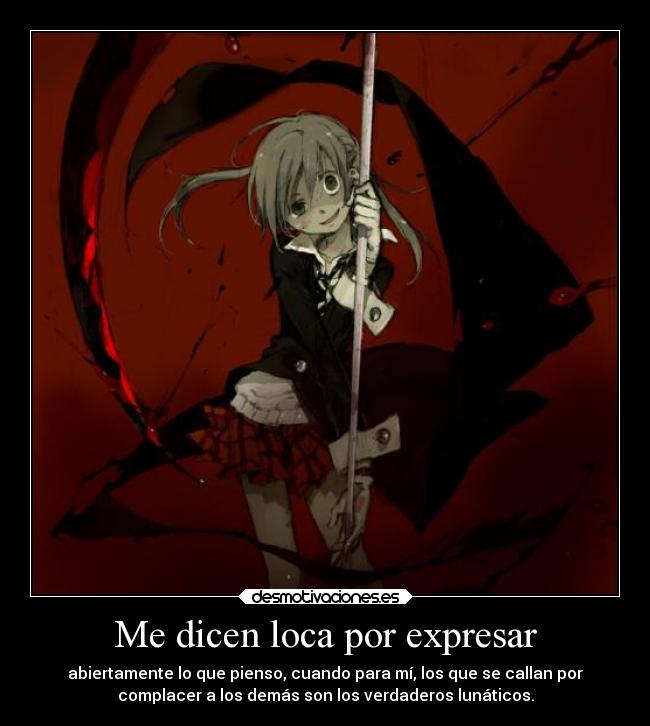 Me dicen loca por expresar - 