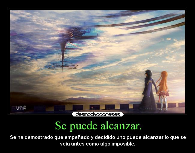 Se puede alcanzar. -