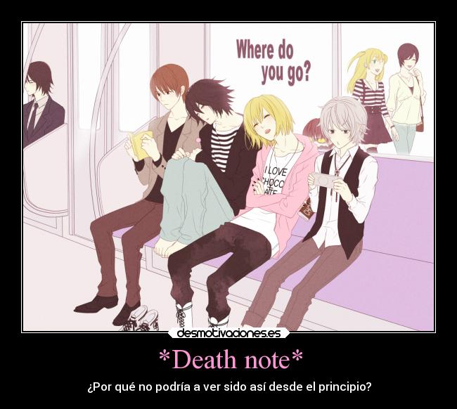 *Death note* - ¿Por qué no podría a ver sido así desde el principio?