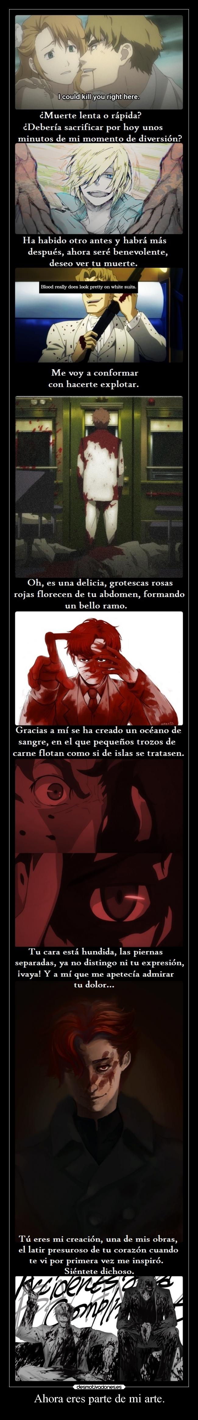 Ahora eres parte de mi arte. - 