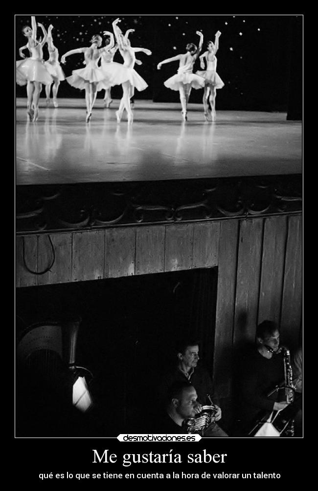 Me gustaría saber -