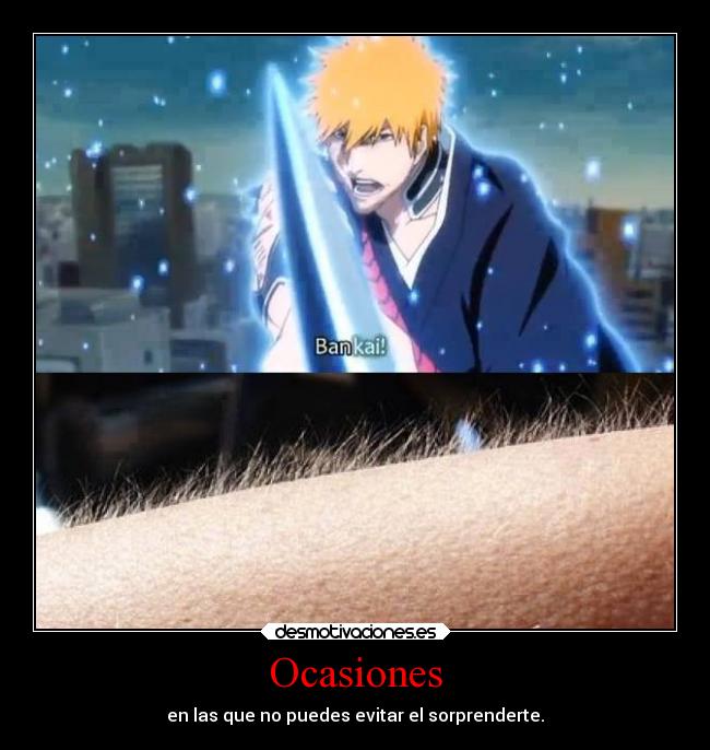 Ocasiones - en las que no puedes evitar el sorprenderte.